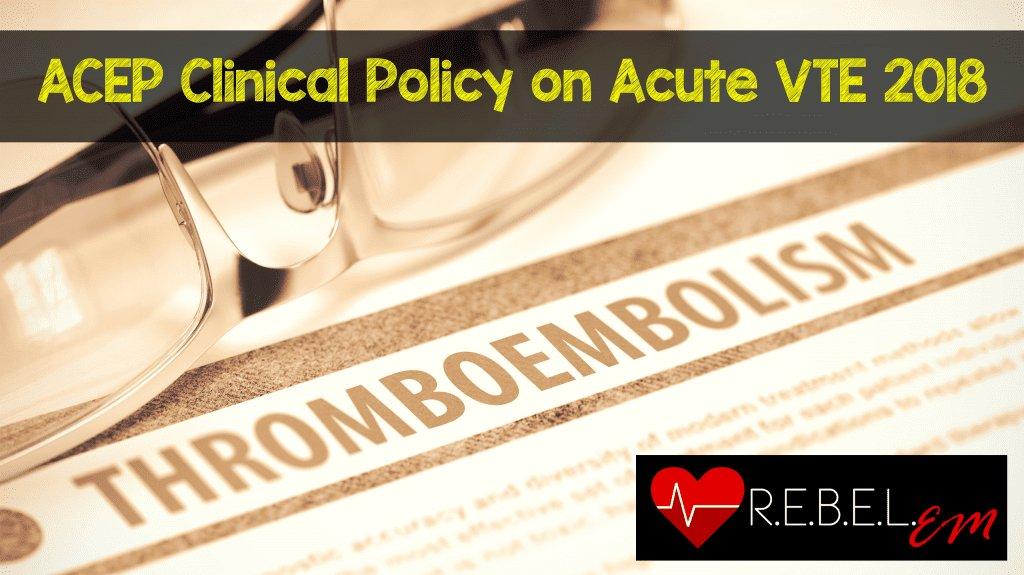 ACEP Clinical Policy on Acute VTE 2018