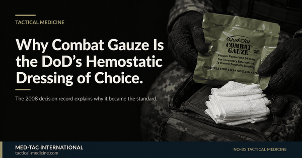 Why Is Combat Gauze the DoD's Hemostatic Dressing of Choice?